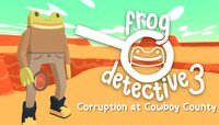Capa de Frog Detective 3: Corruption at Cowboy County